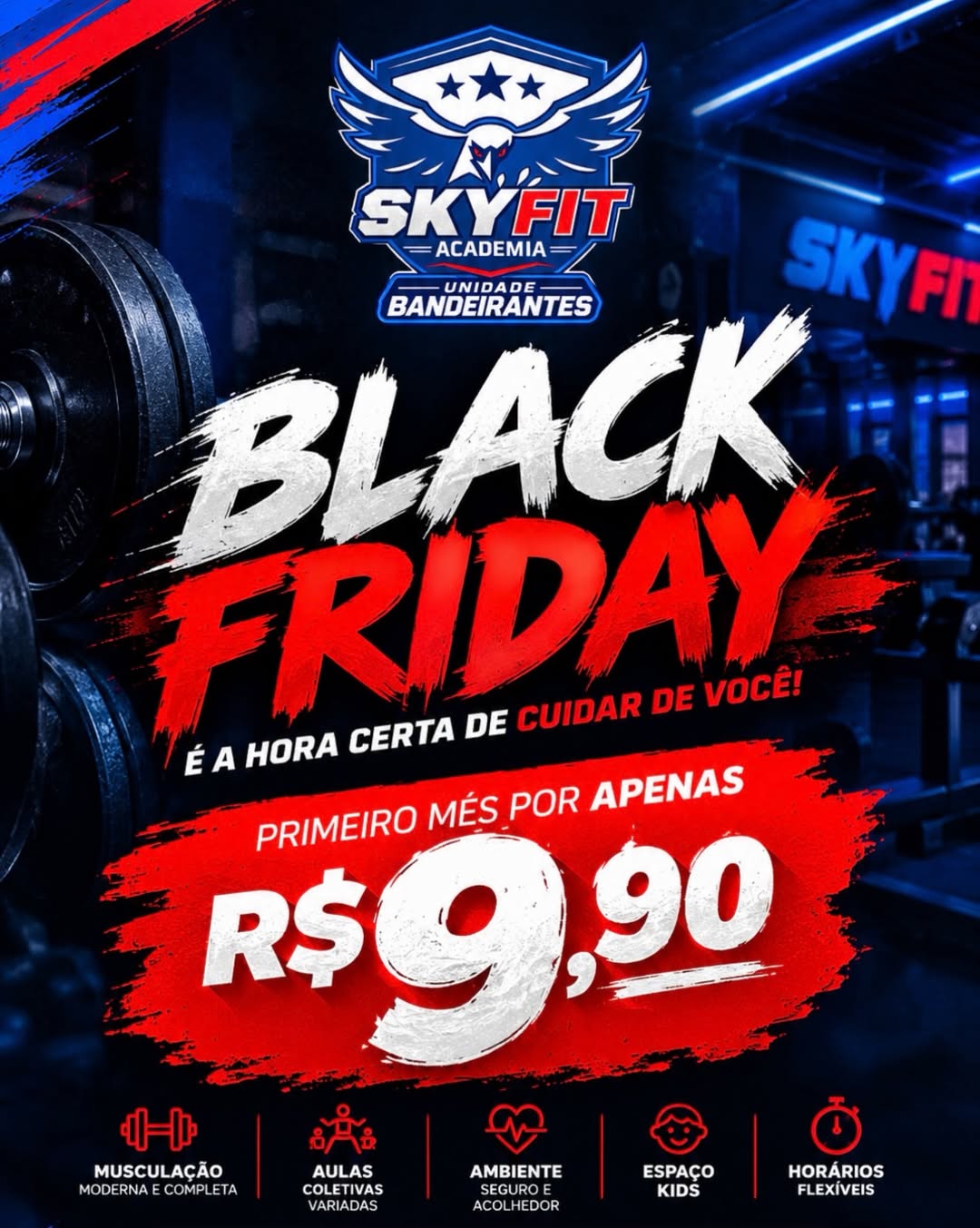 Arte da promoção de SkyFit Academia - Bandeirantes: primeiro mês R$ 9,90